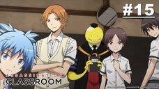 Assassination Clasroom S1 - Episode 15 Subtitle Indonesia