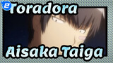 [Toradora!/Recall] Love Story Of Cute Aisaka Taiga_2