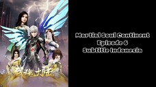 Martial Soul Continent Episode 6 Subtitle Indonesia