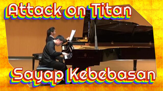 Attack on Titan|Sayap Kebebasan Versi Piano| Kecepatan tangan tak terlihat