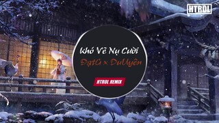Khó Vẽ Nụ Cười ( Htrol Remix ) ĐạtG x DuUyên | EDM Ver | Nhạc gây nghiện 2019