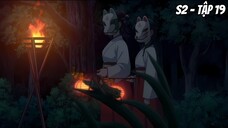 Dược Sư Tự Sự S2 - Tập 19 [Việt sub]