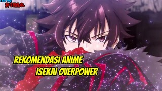 rekomendasi anime isekai OVERPOWER part 2