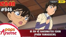 Thám Tử Lừng Danh Conan - Tập 946 | BíÂn Về Bakumatsu Ishin (Phần Yamaguchi) |Bản Lồng Tiếng