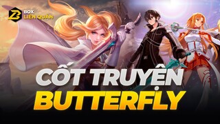 Cốt Truyện Tướng BUTTERFLY - SIÊU CẤP SÁT THỦ | Box Liên Quân