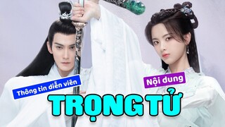 Mối tình sư đồ luyến ngược tâm giữa Dương Siêu Việt và Từ Chính Khê trong TRỌNG TỬ