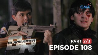 Black Rider: Paeng gives his trust to Elias! (Full Episode 108 - Part 2/3)