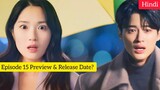 Lovely Runner(2024) Korean Drama Season 1 Episode 15 Preview Explained In Hindi | Time Travel Drama