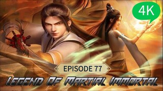 Legend of Martial Immortal Episode 77