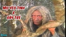 Mụ Yêu Tinh Và Bầy Trẻ - Phim Truyện Cổ Tích Việt Nam