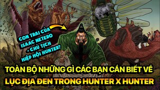 Tất Tần Tật Về Lục Địa Đen Trong Hunter x Hunter