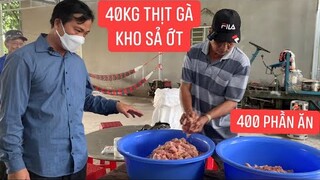 Gà Kho Sả Ớt.! 400 phần ăn cho bà con khu cách ly
