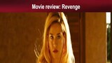 Tagalog Movie Review : Revenge