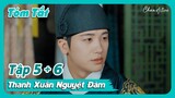[Review phim] 'Thanh Xuân Nguyệt Đàm' - Tóm Tắt Tập 5 + 6 'Our Blooming Youth' - Park Hyung Sik