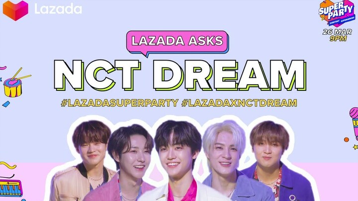[New Culture Technology Institute] Lazada’s Q&A with NCT DREAM (Chinese subtitles)