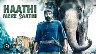 HAATHI MERE SAATHI (2021)