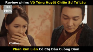 review phim Võ tòng huyết chiến sư tử lâu tập 6 #reviewphim #phimhay #reviewphimhay