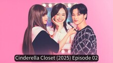 Cinderella Closet (2025) Episode 02
