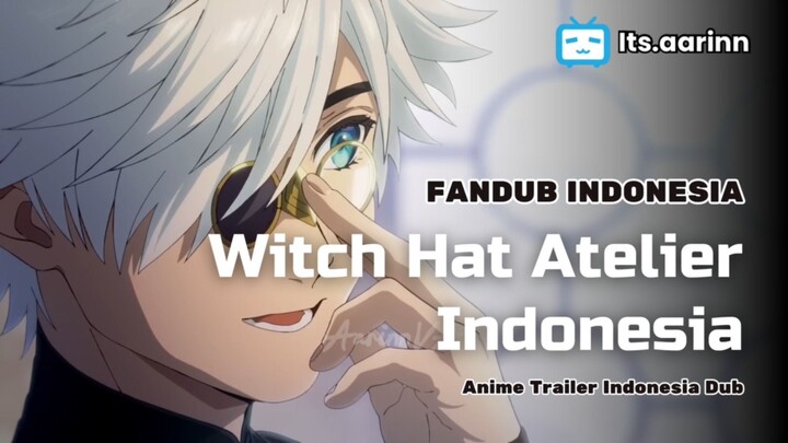 [DUB INA] Trailer Witch Hat Atelier Indonesia