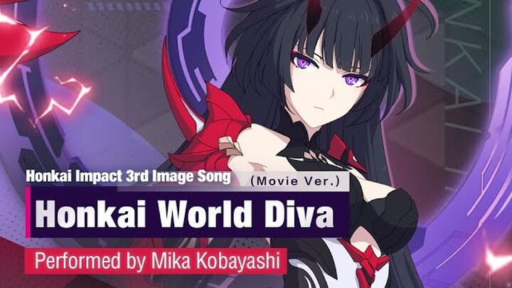 Image Song "Houkai Sekai no Utahime (Honkai World Diva, movie ver.)"- Honkai Impact 3rd