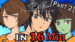 Tower of God in 16 MINUTES! (Part 2)