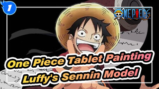 One Piece Tablet Painting
Luffy's Sennin Model_1