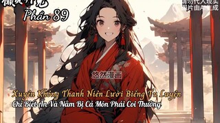 Xuyên Không Thanh Niên Lười Biếng Tu Luyện Chỉ Biết Ăn Và Nằm Bị Cả Môn Phái Coi Thường P89