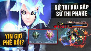 MLBB | YIN PHẾ RỒI! KHI SỬ THI "RIU" GẶP SỬ THI "PHAKE" | Tốp Mỡ