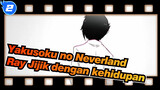 Yakusoku no Neverland|[AMV Gambaran Tangan /Ray]Jijik dengan kehidupan_2
