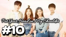 Put Your Head on My Shoulder sub indo eps #10