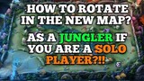 HOW TO ROTATE AS A JUNGLER IF YOU ARE A SOLO PLAYER | NEW MAP | MLBB