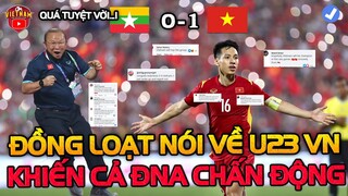 Từ Myanmar Đến Indo Tới Thái Đống Loạt Nói Về Chiến Thắng Của u23 Việt Nam Khiến Cả ĐNA Giật Mình