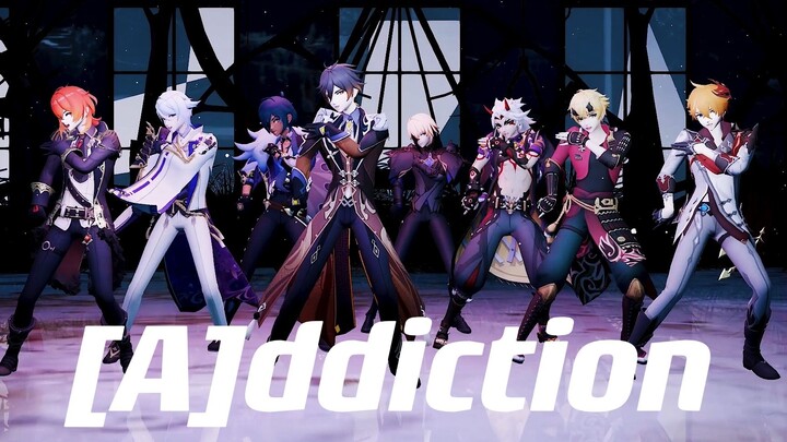 【原神MMD】原神全成男的[A]ddiction♥[只是KISS还不够]♥