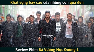 [Review Phim] Mới Chuyển Đến Đã Muốn Làm Trùm Thì Phải Làm Sao - Bá Vương Học Đường