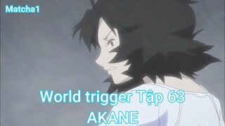 World trigger Tập 63-AKANE