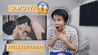 STILL 2GETHER TRAILER! เพราะเรา(ยัง)คู่กัน (REACTION VIDEO!)