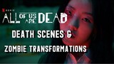 ALL DEATH SCENES & ZOMBIE TRANSFORMATIONS| ALL OF US ARE DEAD SEASON 1| KDRAMA| NETFLIX| 지금 우리 학교는