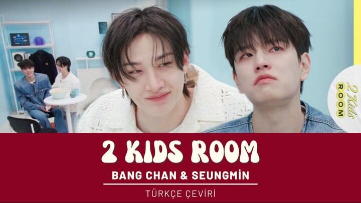 2 Kids Room | Bang Chan & Seungmin (Türkçe Çeviri)