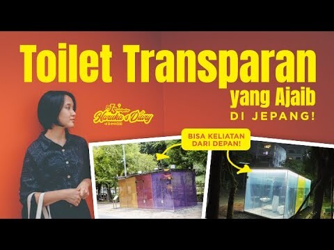 TOILET TRANSPARAN AJAIB DI JEPANG!! KELIATAN GAK YA KALO LAGI DI DALEM????