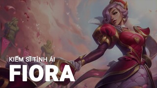 Fiora Kiếm Sĩ Tình Ái cập bến Việt Nam