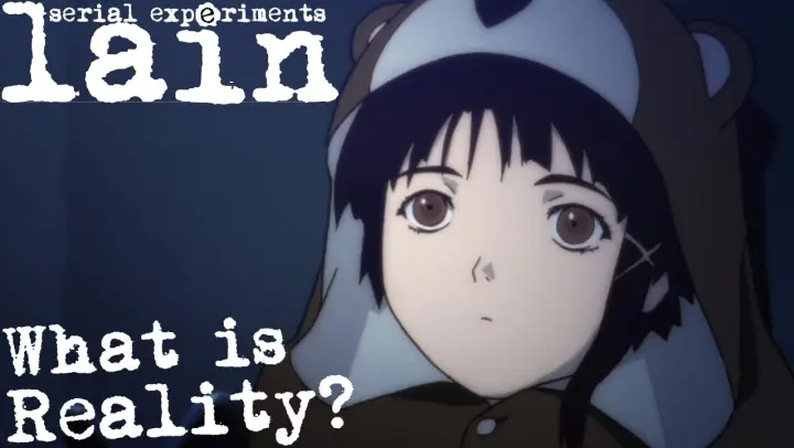 Reality | Serial Experiments Lain Analysis