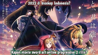 Kapan Movie sword art online progressive 2 rilis?