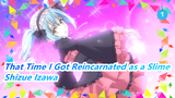 [That Time I Got Reincarnated as a Slime] We Miss You So Much, Shizue Izawa_1