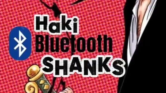 Haki Bluetooth Shanks‼️| One Piece