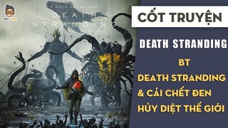 Giải thích các hiện tượng trong Death Stranding