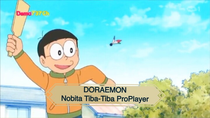 Doraemon - Nobita seorang Proplayer