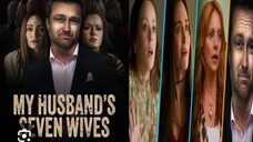 My Husband's Seven Wives 2024