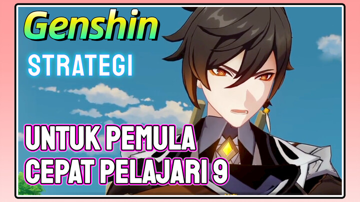 [Genshin, Strategi] Strategi untuk pemula, cepat pelajari 9