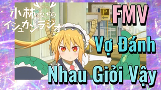 [Hầu Gái Rồng Nhà Kobayashi] FMV | Vợ Đánh Nhau Giỏi Vậy