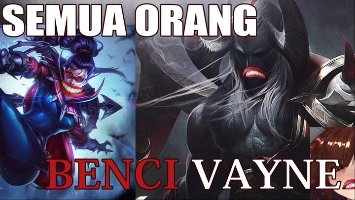 Semua Orang Benci Vayne Top